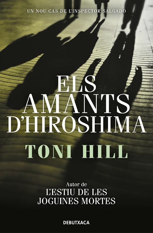 ELS AMANTS D'HIROSHIMA (INSPECTOR SALGADO 3) | 9788418132797 | HILL, TONI | Llibreria Online de Tremp