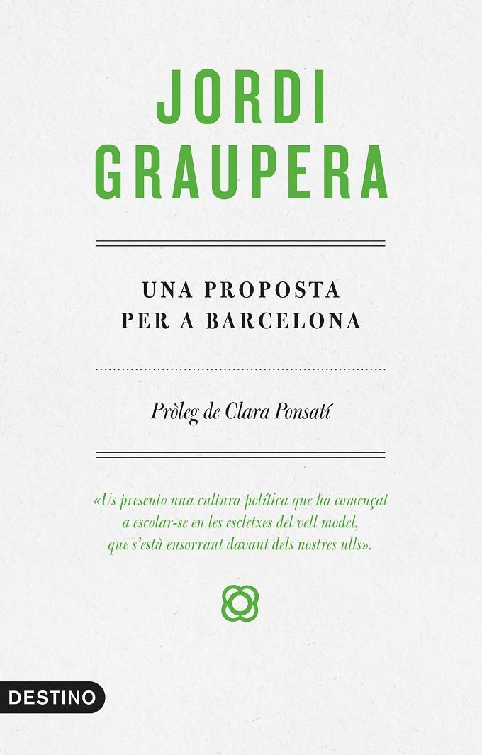 UNA PROPOSTA PER A BARCELONA | 9788497102773 | GRAUPERA, JORDI | Llibreria Online de Tremp