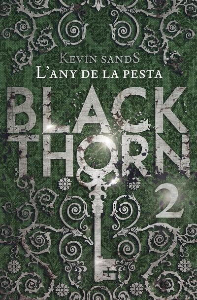 BLACKTHORN 2. L'ANY DE LA PESTA | 9788491373902 | SANDS, KEVIN | Llibreria Online de Tremp