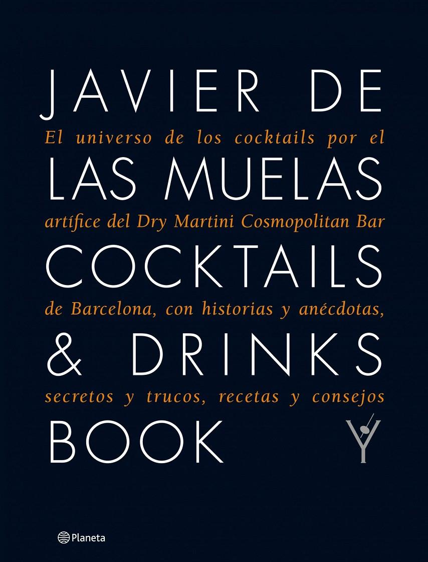COCKTAILS & DRINKS BOOK | 9788408109983 | JAVIER DE LAS MUELAS | Llibreria Online de Tremp