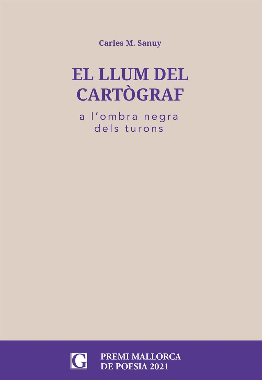 EL LLUM DEL CARTÒGRAF | 9788412373462 | SANUY I BESCÓS, CARLES M. | Llibreria Online de Tremp