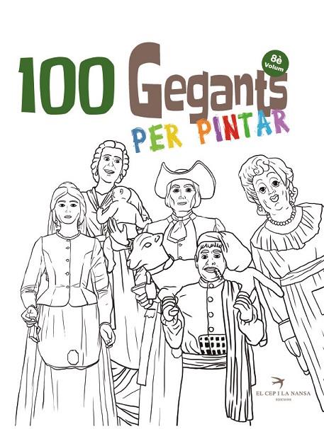 100 GEGANTS PER PINTAR VOLUM 8. PETITA GUIA DELS GEGANTS DE CATALUNYA | 9788418522888 | JUANOLO | Llibreria Online de Tremp