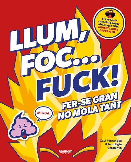 LLUM, FOC... FUCK! | 9788418040580 | FERNÁNDEZ, XAVI/NO CONTEXT NOSTÀLGIA CATALUNYA | Llibreria Online de Tremp