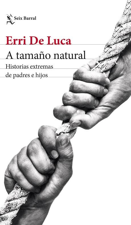 A TAMAÑO NATURAL | 9788432241192 | DE LUCA, ERRI | Llibreria Online de Tremp