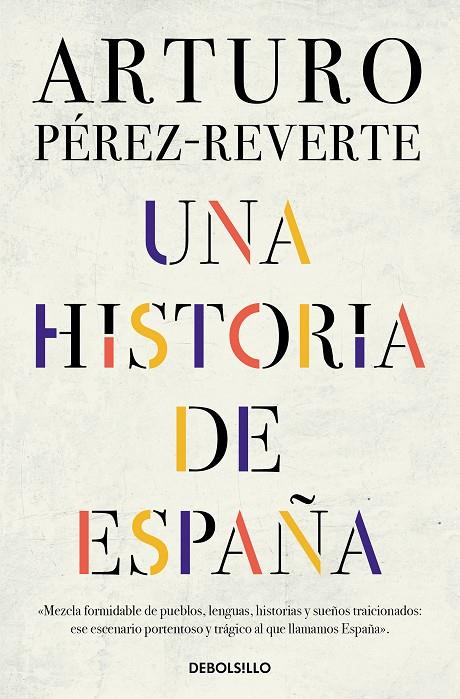 UNA HISTORIA DE ESPAÑA | 9788466359641 | PÉREZ-REVERTE, ARTURO | Llibreria Online de Tremp
