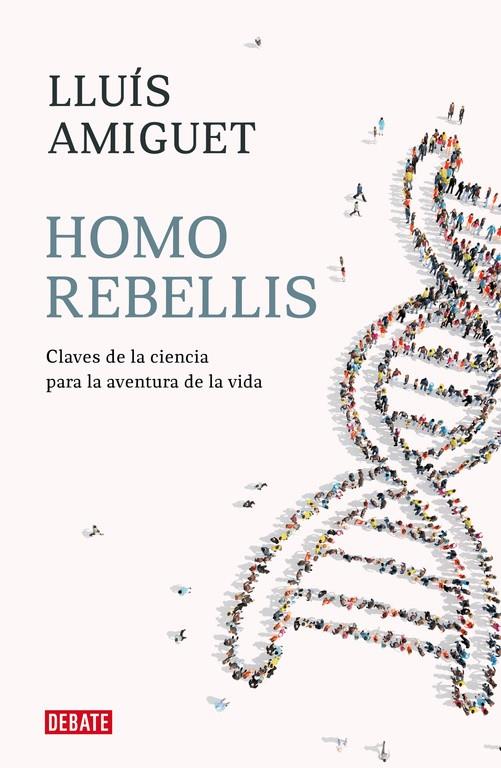 HOMO REBELLIS | 9788418006234 | AMIGUET, LLUIS | Llibreria Online de Tremp