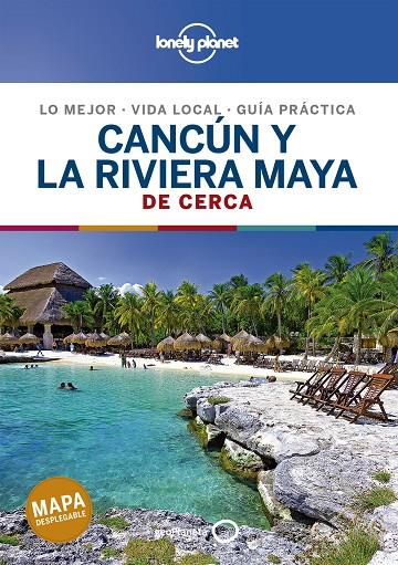 CANCÚN Y LA RIVIERA MAYA DE CERCA 2 | 9788408214489 | BARTLETT, RAY/HARRELL, ASHLEY/HECHT, JOHN | Llibreria Online de Tremp