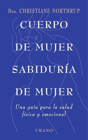 CUERPO DE MUJER, SABIDURIA DE MUJER | 9788479533397 | NORTHRUP, CHRISTIANE | Llibreria Online de Tremp