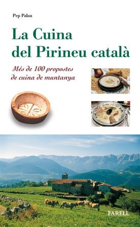 CUINA DEL PIRINEU CATALA | 9788495695079 | PALAU, PEP | Llibreria Online de Tremp