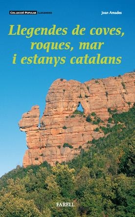 LLEGENDES DE COVES, ROQUES, MAR I ESTANYS CATALANS | 9788495695062 | AMADES, JOAN | Llibreria Online de Tremp