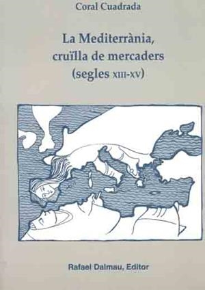 MEDITERRANIA, CRUILLA DE MERCADERS : SEGLES XIII-XV | 9788423206360 | CUADRADA, CORAL