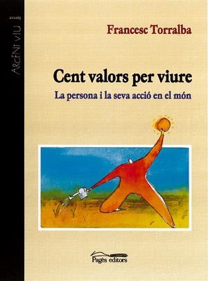 CENT VALORS PER VIURE | 9788479358655 | TORRALBA, FRANCESC | Llibreria Online de Tremp