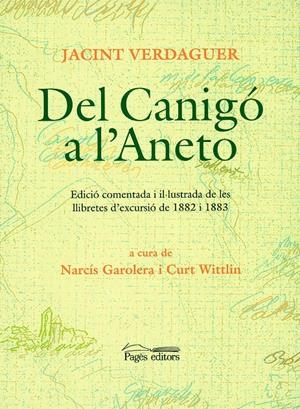 DEL CANIGO A L'ANETO | 9788479359270 | VERDAGUER, JACINT | Llibreria Online de Tremp