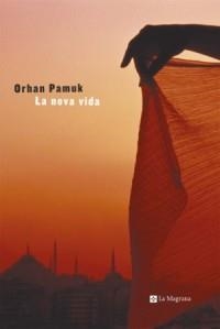 NOVA VIDA, LA | 9788482644325 | PAMUK, ORHAN | Llibreria Online de Tremp
