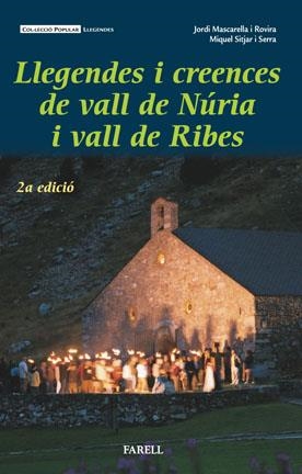 LLEGENDES I CREENCES DE VALL DE NURIS I VALL DE RIBES | 9788495695208 | MASCARELLA I ROVIRA, JORDI; SITJAR I SERRA, MIQUEL | Llibreria Online de Tremp