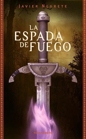 ESPADA DE FUEGO | 9788445074527 | NEGRETE, JAVIER