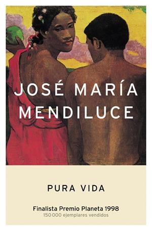 PURA VIDA | 9788408047971 | MENDILUCE, JOSE MARIA | Llibreria Online de Tremp