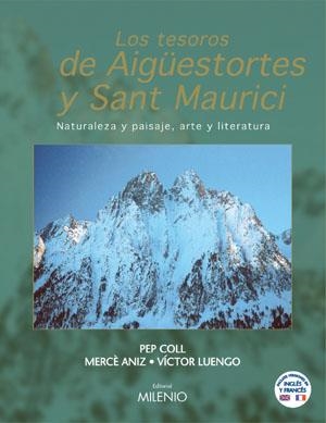 TESOROS DE AIGUESTORTES Y SAN MAURICI, LOS | 9788497430654 | COLL, PEP; ANIZ, MERCE; LUENGO, VICTOR