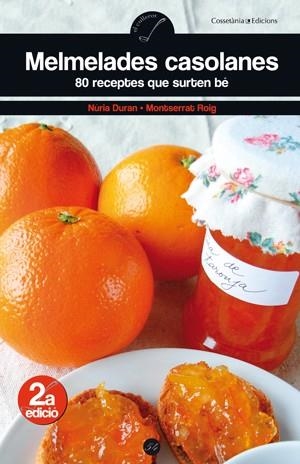 MELMELADES CASOLANES 80 RECEPTES QUE SURTEN BE | 9788497916899 | DURAN, NURIA; ROIG, MONTSERRAT