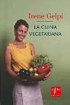 CUINA VEGETARIANA, LA | 9788466403719 | GELPÍ, IRENE | Llibreria Online de Tremp