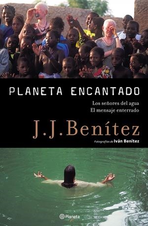 PLANETA ENCANTADO 2 : SEÑORES DEL AGUA / MENSAJE ENTERRADO | 9788408050803 | BENITEZ, J J | Llibreria Online de Tremp