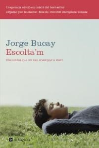 ESCOLTA'M : CONTES QUE EM VAN ENSENYAR A VIURE | 9788482645254 | BUCAY, JORGE | Llibreria Online de Tremp