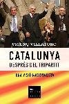 CATALUNYA DESPRES DEL TRIPARTIT: UNA VISIO NACIONALISTA | 9788466405195 | VILLATORO, VICENÇ | Llibreria Online de Tremp
