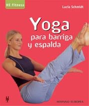 YOGA PARA BARRIGA Y ESPALDA | 9788425515545 | SCHMIDT, LUCIA