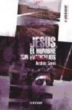 JESUS EL HOMBRE SIN EVANGELIOS | 9788441415942 | SOREL, ANDRES