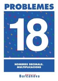 PROBLEMES 18 : NOMBRES DECIMALS. MULTIPLICACIONS | 9788448914370 | PASTOR FERNÁNDEZ, ANDREA | Llibreria Online de Tremp