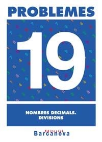PROBLEMES 19 : NOMBRES DECIMALS. DIVISIONS | 9788448914387 | PASTOR FERNÁNDEZ, ANDREA | Llibreria Online de Tremp