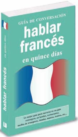 HABLAR FRANCES EN 15 DIAS | 9788496445062 | ANÓNIMO | Llibreria Online de Tremp