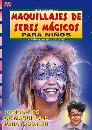 MAQUILLAJES DE SERES MAGICOS PARA NIÑOS | 9788496365032 | KLEIST, WOLFANGER