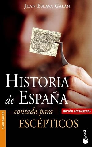 HISTORIA DE ESPAÑA CONTADA PARA ESCEPTICOS | 9788408062035 | ESLAVA GALAN, JUAN | Llibreria Online de Tremp
