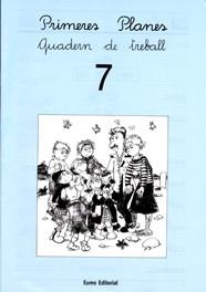 PRIMERES PLANES 7 QUADERN DE TREBALL | 9788476029862 | PILARÍN BAYÉS/MONTSERRAT CANUDAS FEBRER/ADELINA PALACÍN/ASSUMPTA VERDAGUER