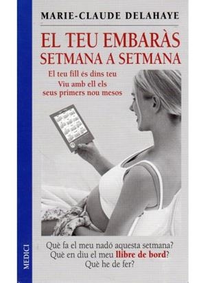 TEU EMBARAS SETMANA A SETMANA, EL | 9788497990233 | DELAHAYE, MARIE-CLAUDE | Llibreria Online de Tremp