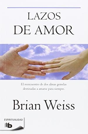 LAZOS DE AMOR | 9788496581081 | WEISS, BRIAN