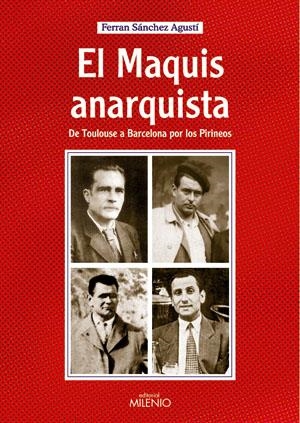 MAQUIS ANARQUISTA, EL | 9788497431743 | SANCHEZ, FERRAN