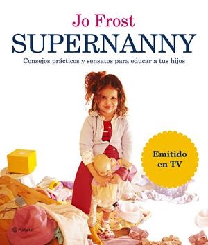 SUPERNANNY (CASTELLA) | 9788408066552 | FROST, JO | Llibreria Online de Tremp