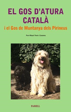 GOS D'ATURA CATALA I EL GOS DE MUNTANYA DELS PIRINEUS | 9788495695604 | PARES CASANOVA, PERE MIQUEL | Llibreria Online de Tremp