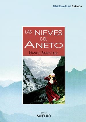 NIEVES DEL ANETO, LAS | 9788497431835 | SAINT-LEBE, NANOU | Llibreria Online de Tremp