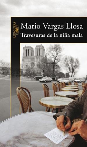 TRAVESURAS DE LA NIÑA MALA | 9788420469959 | VARGAS LLOSA, MARIO | Llibreria Online de Tremp