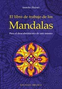 LIBRO DE TRABAJO DE LOS MANDALAS.PARA EL DESCUBRIMIENTO.. | 9788497772778 | HUYSER,ANNEKE
