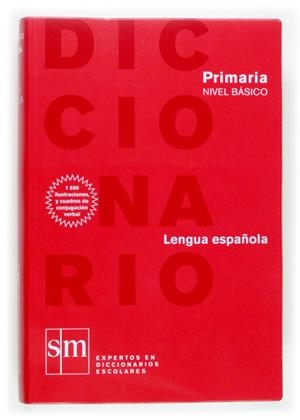 DICCIONARIO PRIMARIA NIVEL BASICO LENGUA ESPAÑOLA | 9788467508284 | VARIOS AUTORES, | Llibreria Online de Tremp