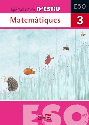 QUADERN D'ESTIU 3 ESO : MATEMATIQUES | 9788498043839 | HERMES EDITORA GENERAL, S.A.U. | Llibreria Online de Tremp