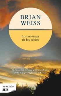 MENSAJES DE LOS SABIOS, LOS | 9788496581319 | WEISS, BRIAN L.