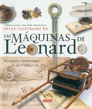 MAQUINAS DE LEONARDO, LAS | 9788430556694 | LAURENZA, D./ TADDEI, M./ ZANON, E. | Llibreria Online de Tremp