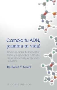 CAMBIA TU ADN, CAMBIA TU VIDA! | 9788497772945 | GERARD, ROBERT V.