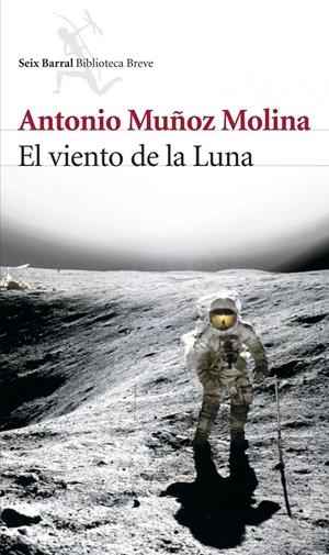 VIENTO DE LA LUNA, EL | 9788432212277 | MUÑOZ MOLINA, ANTONIO | Llibreria Online de Tremp