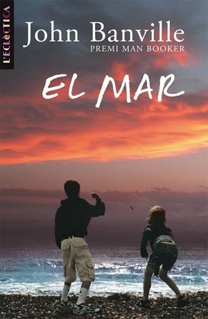 MAR EL -PREMI MAN BOOKER- | 9788498241266 | BANVILLE, JOHN